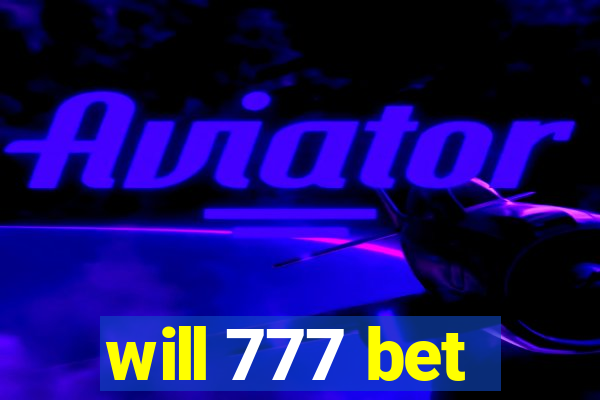 will 777 bet